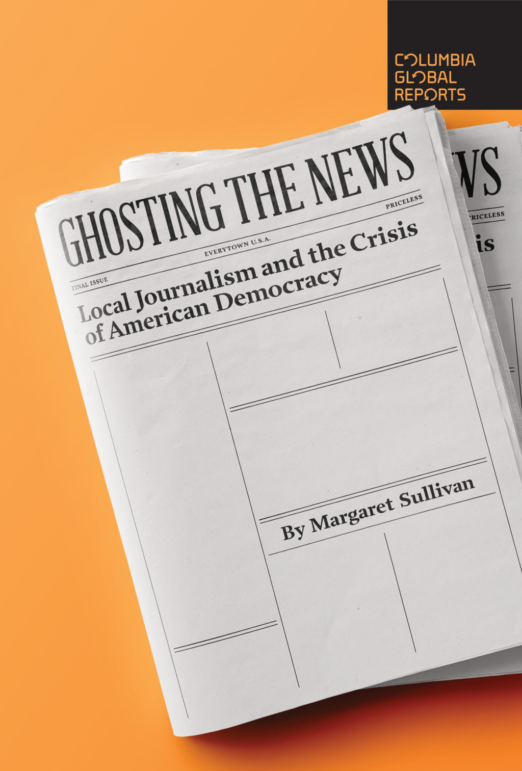 Ghosting the News Local Journalism and the Crisis of American Democracy - (PDF/EPUB Version)