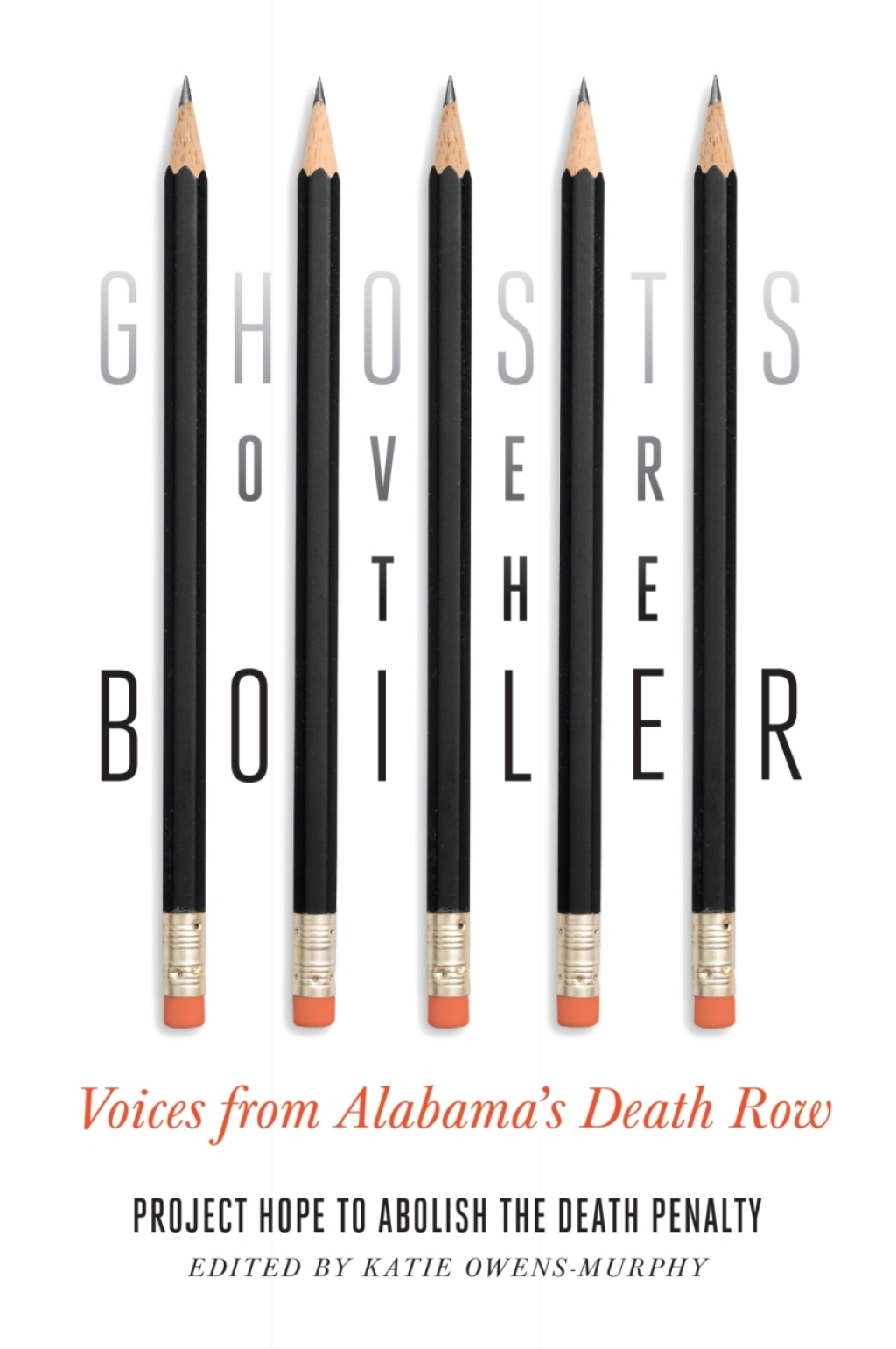 Ghosts Over the Boiler Voices from Alabama's Death Row - (PDF/EPUB Version)