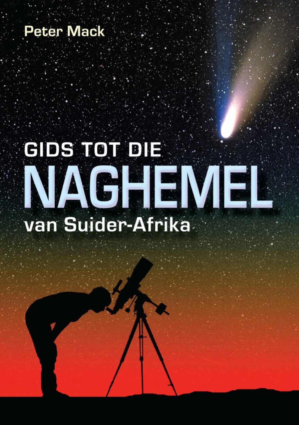 Gids tot die Naghemel van Suider-Afrika 2nd Edition - (PDF/EPUB Version)