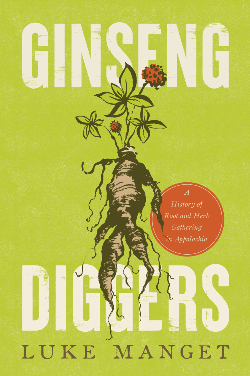 Ginseng Diggers A History of Root and Herb Gathering in Appalachia - (PDF/EPUB Version)