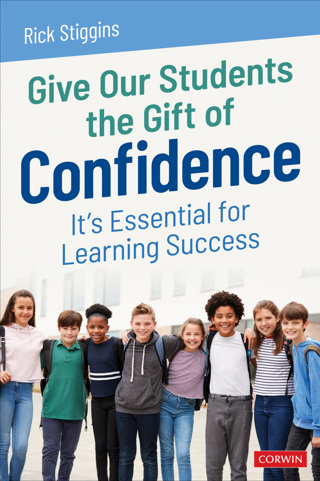 Give Our Students the Gift of Confidence Itâ€²s Essential for Learning Success 1st Edition - (PDF/EPUB Version)