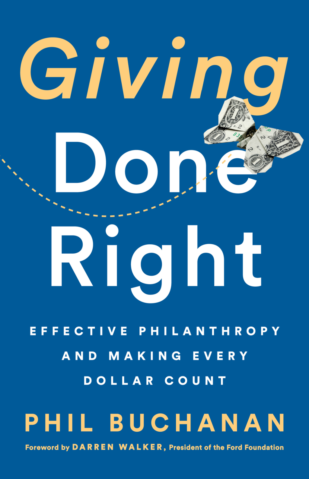 Giving Done Right Effective Philanthropy and Making Every Dollar Count - (PDF/EPUB Version)