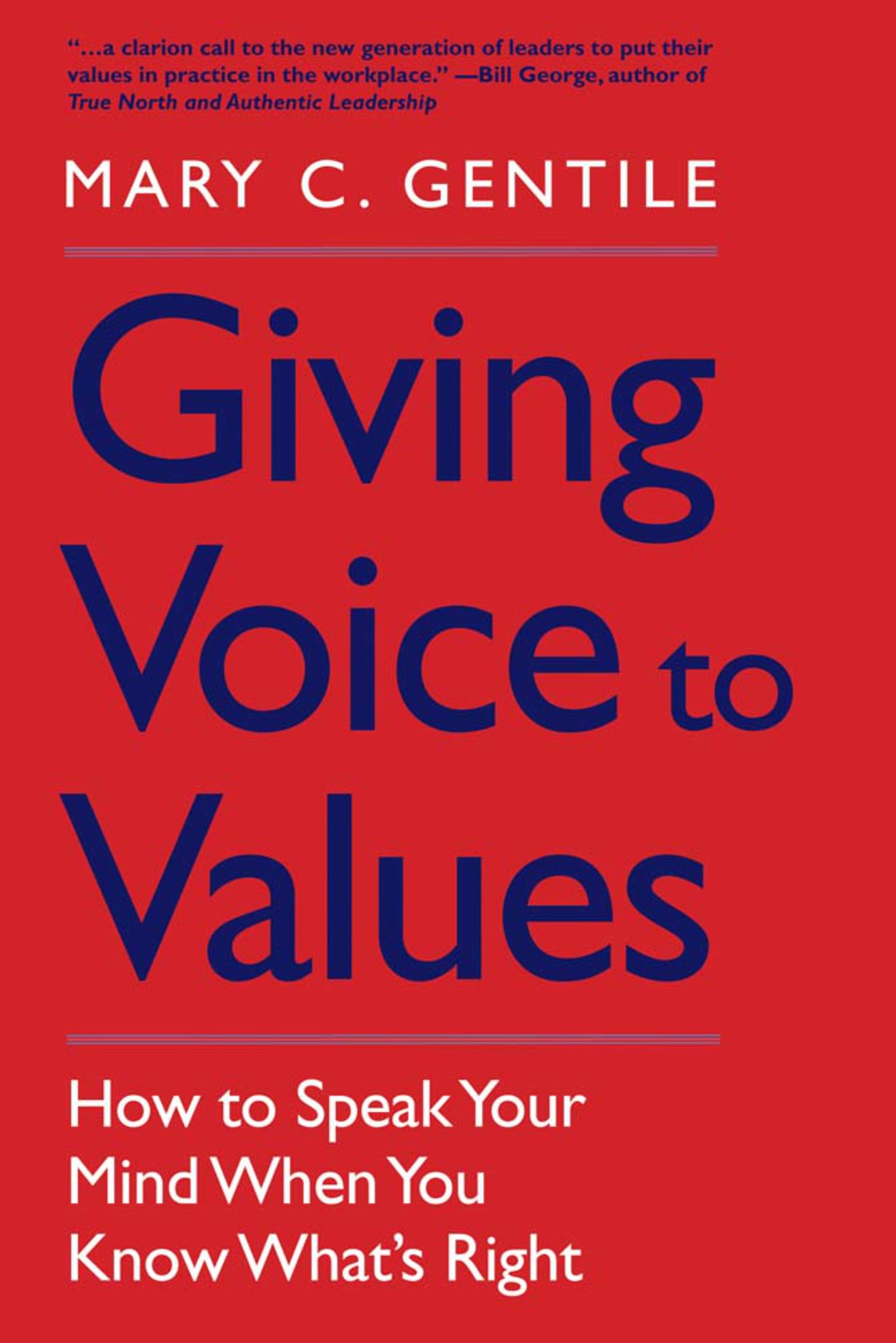 Giving Voice to Values: How to Speak Your Mind When You Know What?s Right - (PDF/EPUB Version)