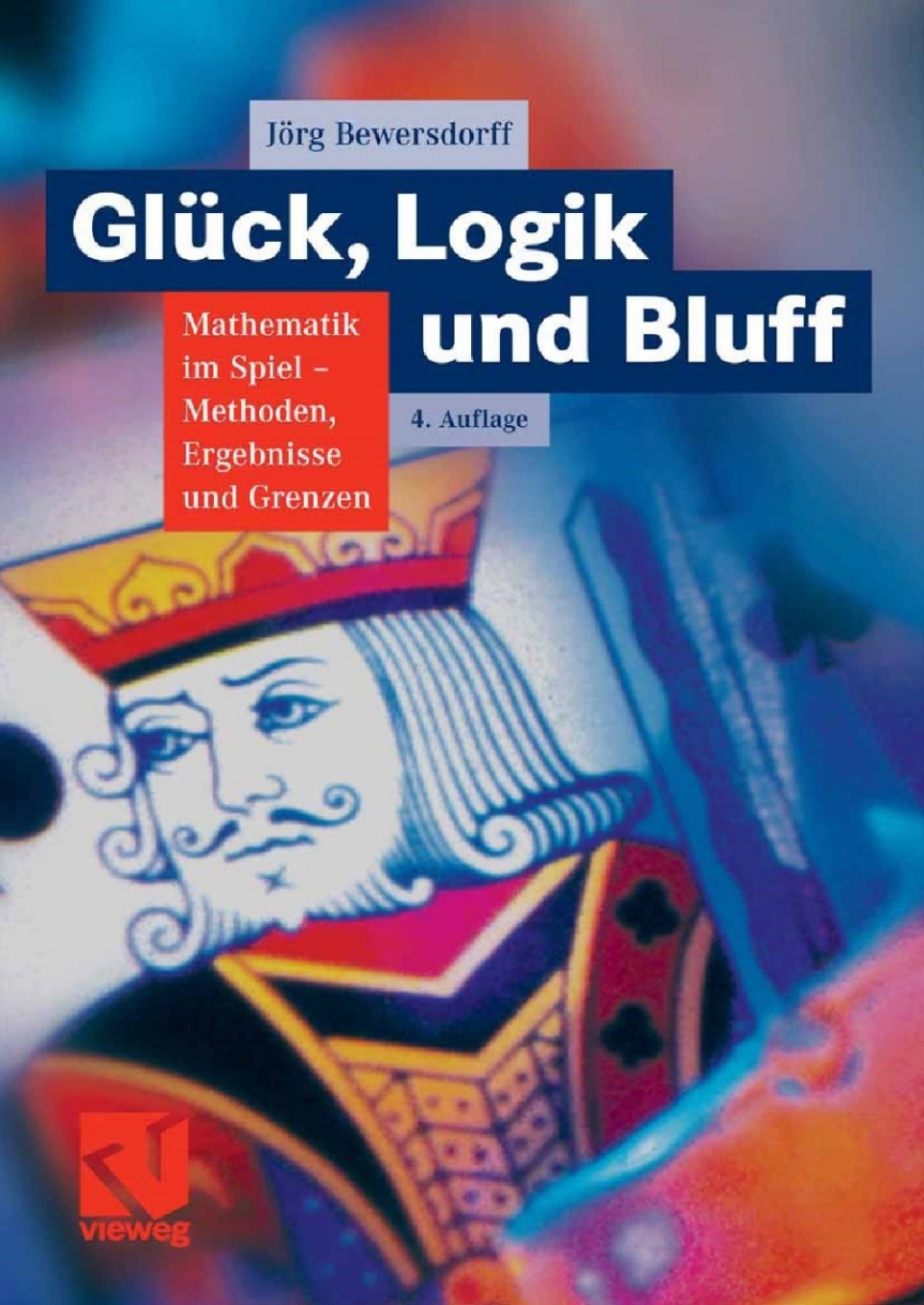 GlÃ¼ck, Logik und Bluff Mathematik im Spiel - Methoden, Ergebnisse und Grenzen 4th Edition - (PDF/EPUB Version)