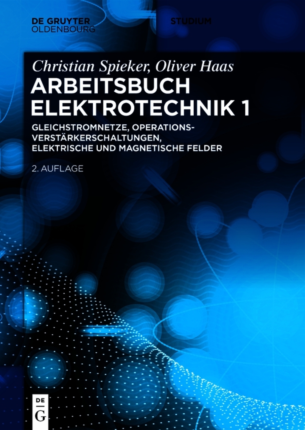 Gleichstromnetze, OperationsverstÃ¤rkerschaltungen, elektrische und magnetische Felder 2nd Edition - (PDF/EPUB Version)
