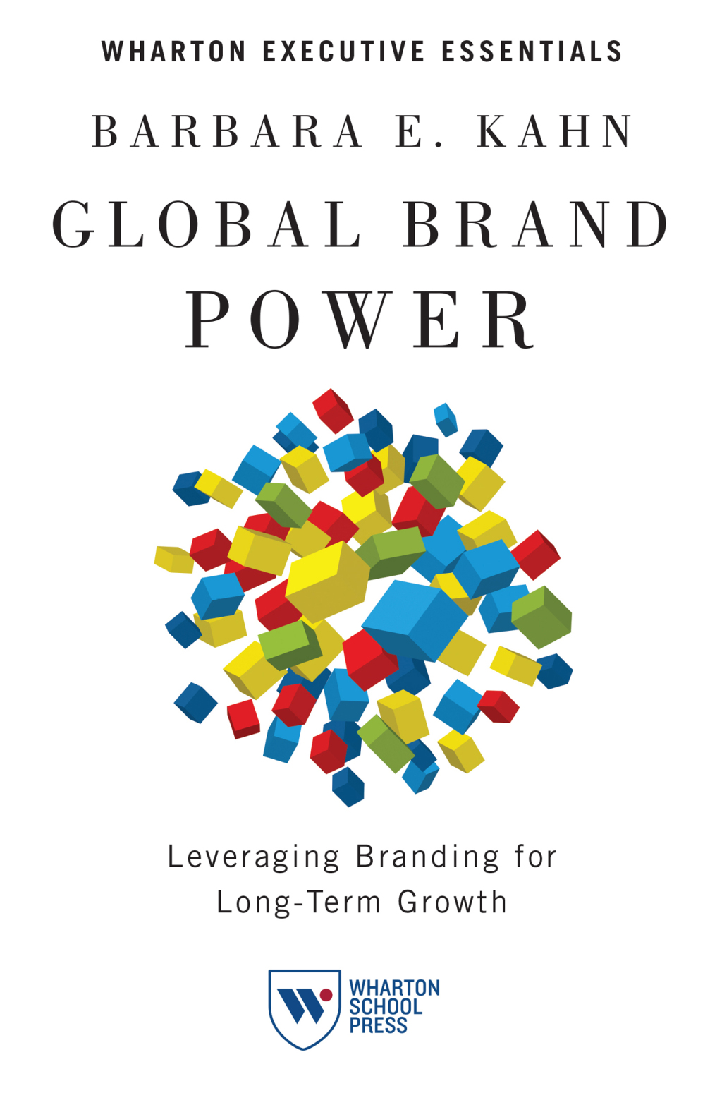 Global Brand Power Leveraging Branding for Long-Term Growth - (PDF/EPUB Version)