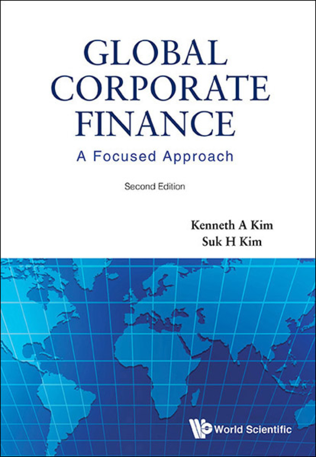 Global Corporate Finance A Focused Approach 2nd Edition - (PDF/EPUB Version)