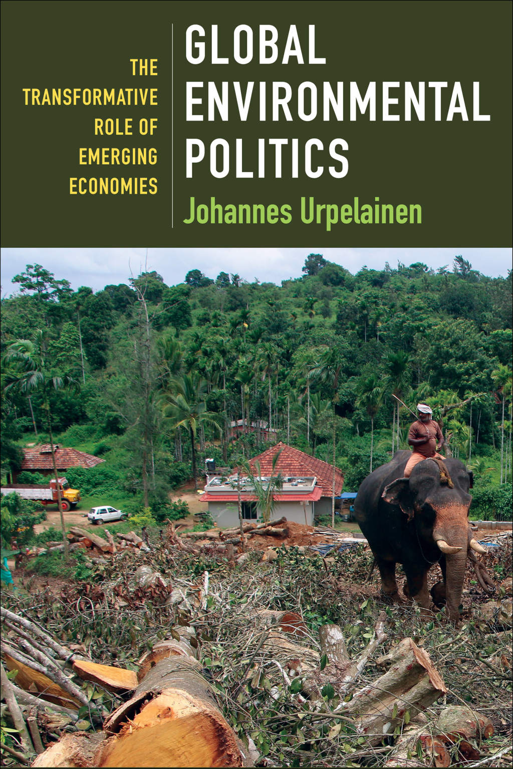 Global Environmental Politics The Transformative Role of Emerging Economies - (PDF/EPUB Version)