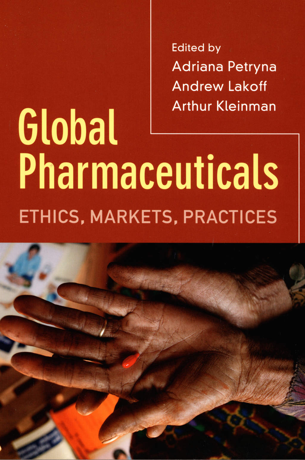 Global Pharmaceuticals Ethics, Markets, Practices - (PDF/EPUB Version)