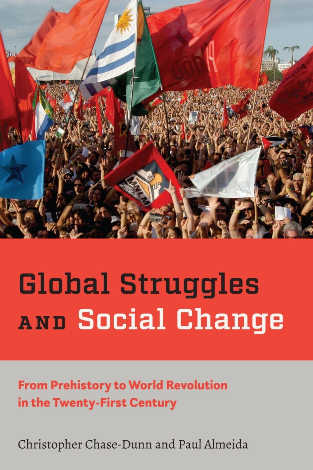 Global Struggles and Social Change From Prehistory to World Revolution in the Twenty-First Century - (PDF/EPUB Version)