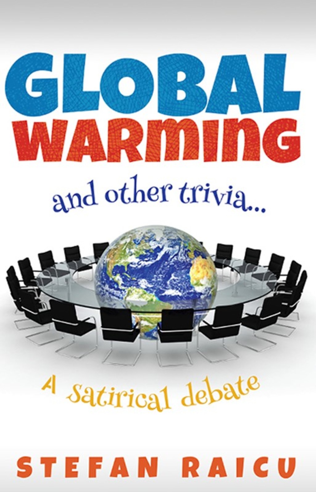 Global Warming and Other Trivia A Satirical Debate - (PDF/EPUB Version)