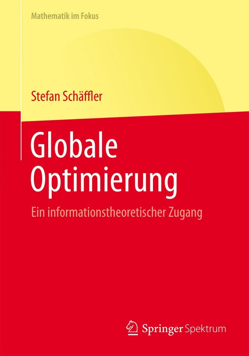 Globale Optimierung Ein informationstheoretischer Zugang - (PDF/EPUB Version)