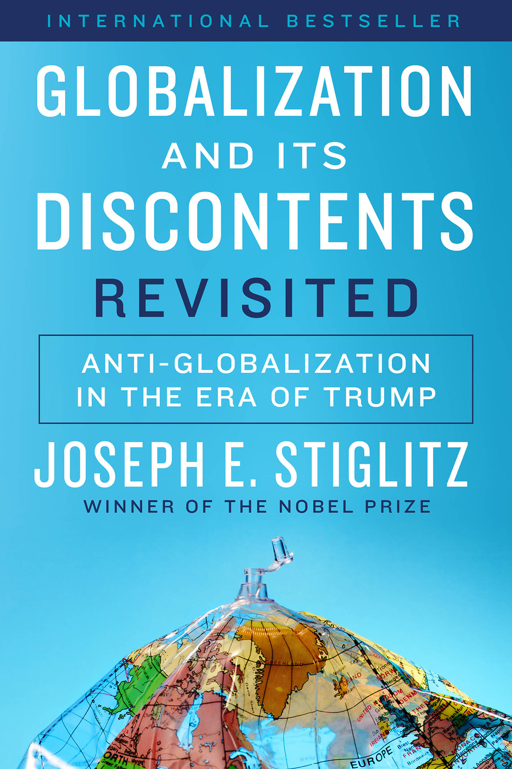 Globalization and Its Discontents Revisited: Anti-Globalization in the Era of Trump - (PDF/EPUB Version)