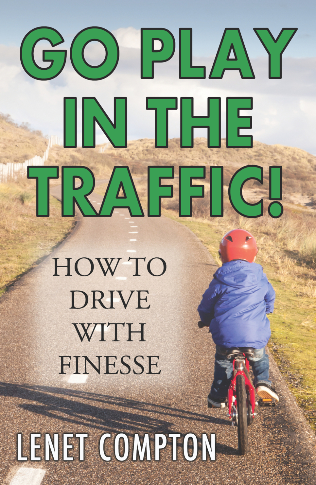 Go Play In the Traffic! - (PDF/EPUB Version)
