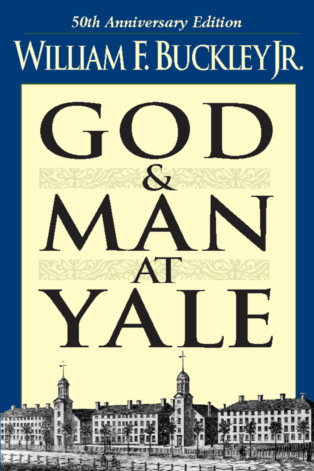 God and Man at Yale The Superstitions of 'Academic Freedom' - (PDF/EPUB Version)
