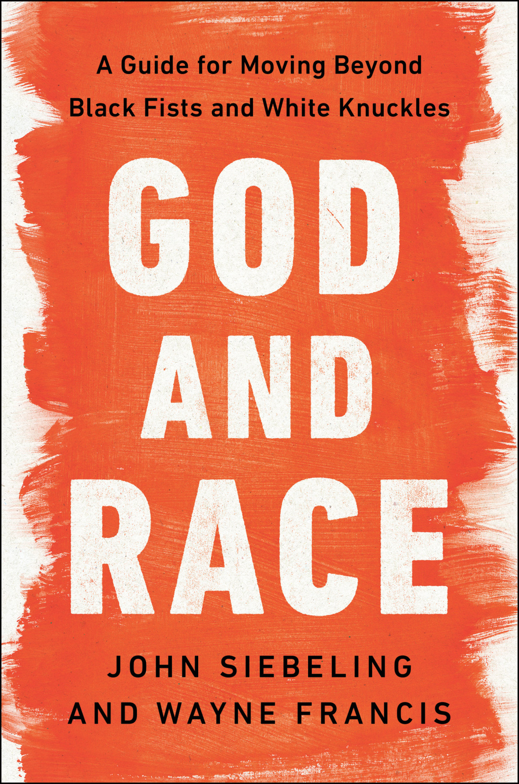 God and Race A Guide for Moving Beyond Black Fists and White Knuckles - (PDF/EPUB Version)