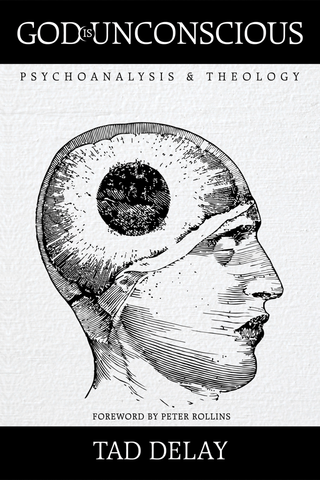 God Is Unconscious Psychoanalysis and Theology - (PDF/EPUB Version)
