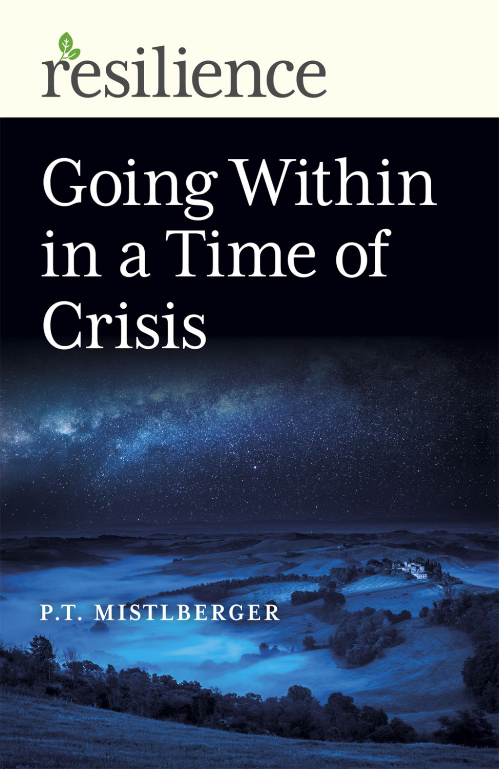 Going Within in a Time of Crisis Going Within in a Time of Crisis - (PDF/EPUB Version)