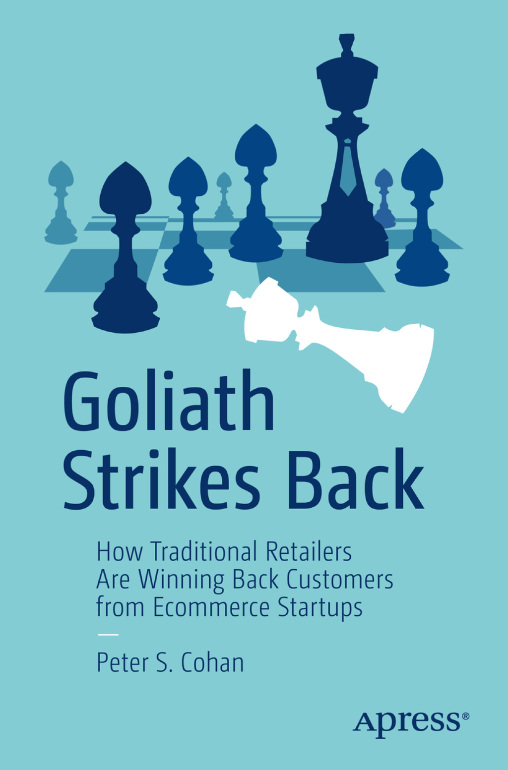Goliath Strikes Back How Traditional Retailers Are Winning Back Customers from Ecommerce Startups - (PDF/EPUB Version)
