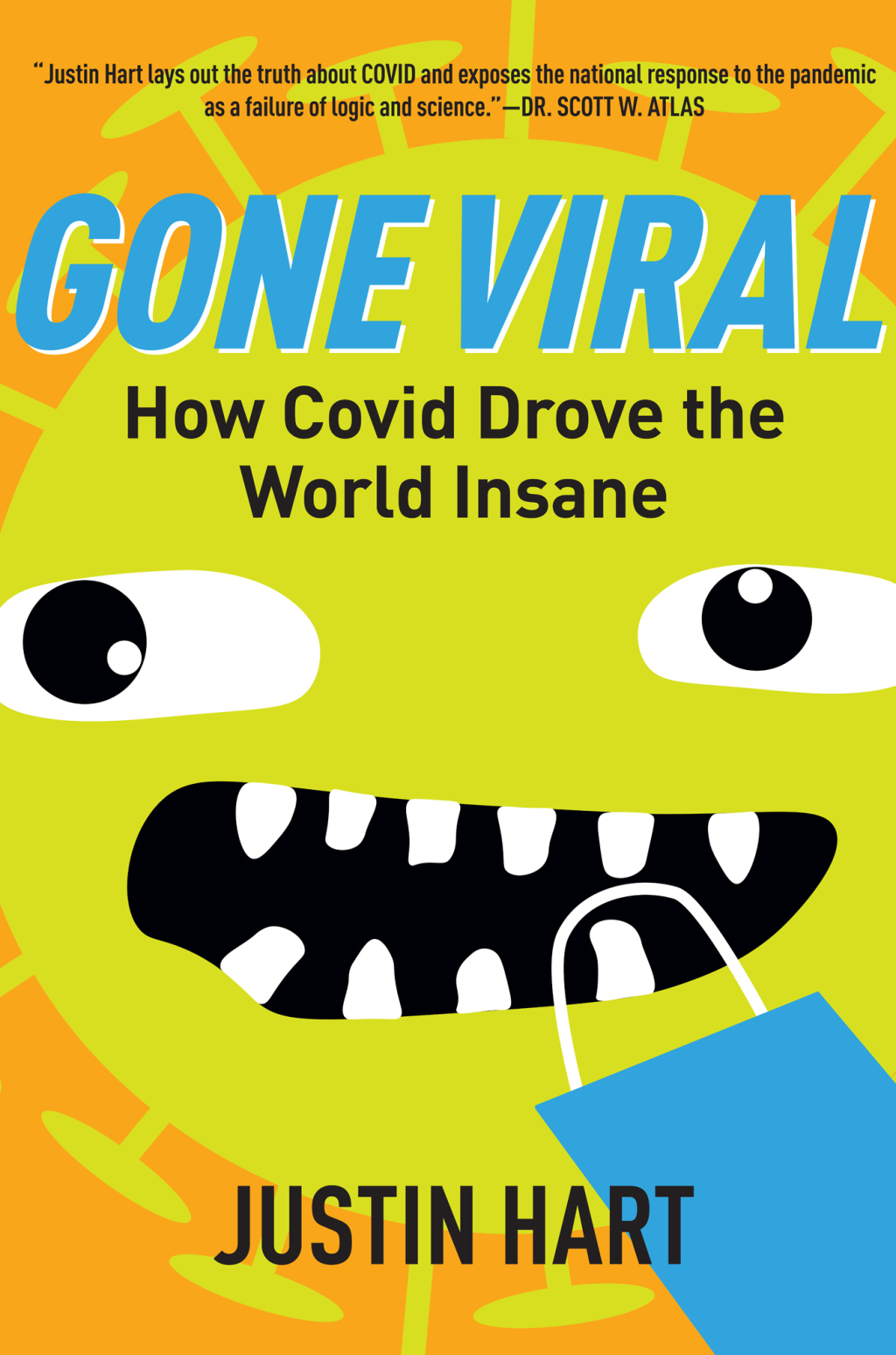Gone Viral How Covid Drove the World Insane - (PDF/EPUB Version)