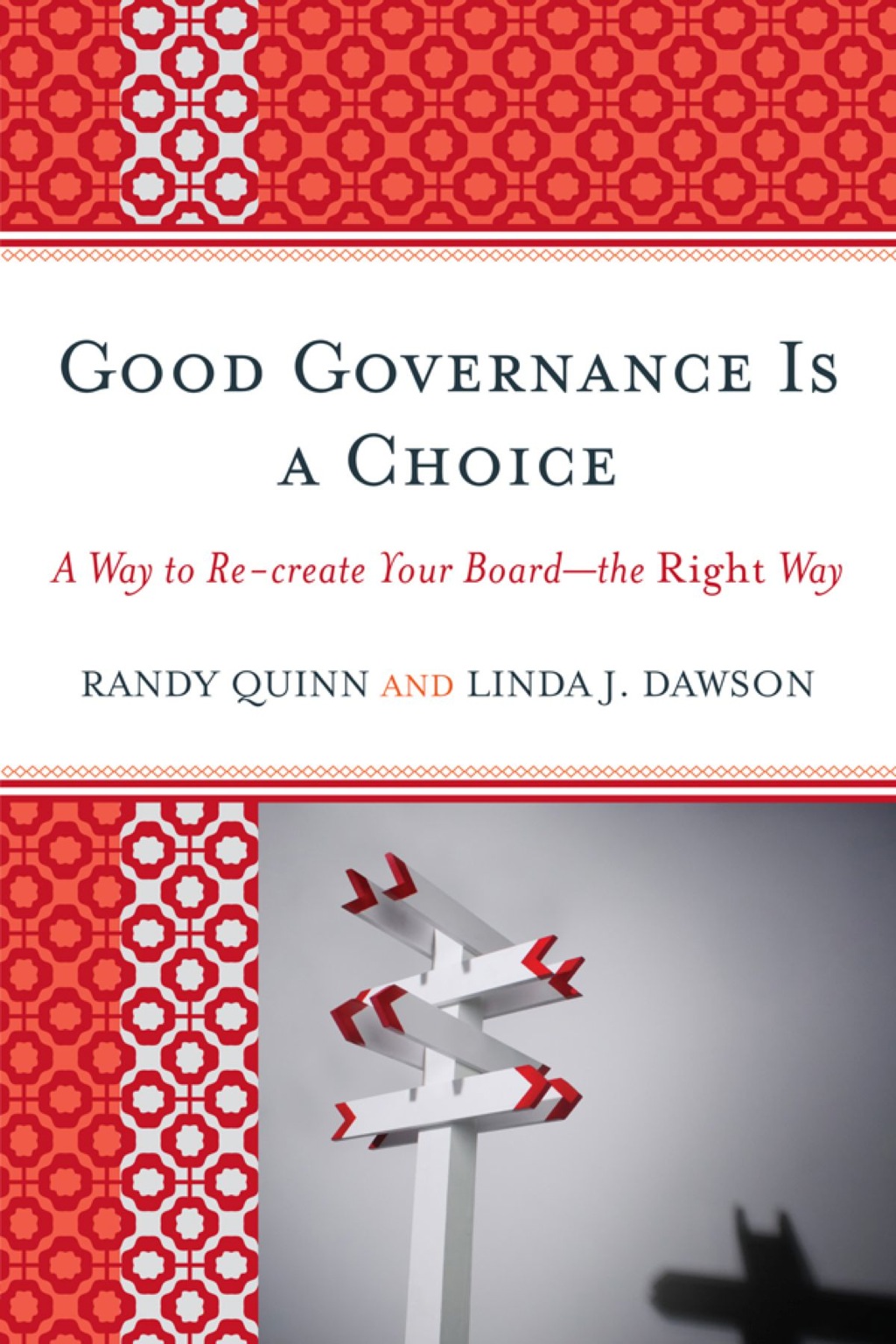 Good Governance is a Choice A Way to Re-create Your Board_the Right Way - (PDF/EPUB Version)