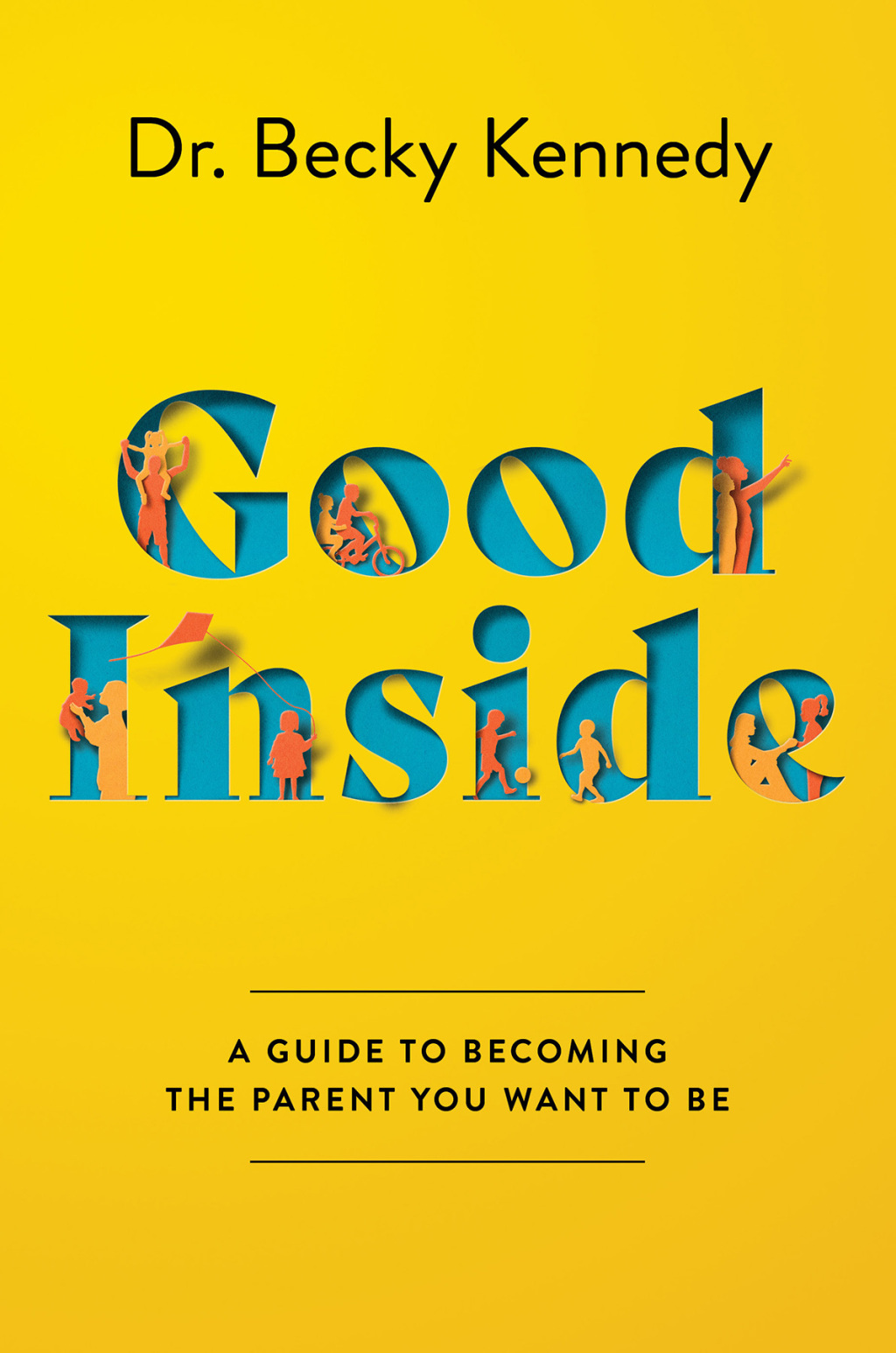 Good Inside A Guide to Becoming the Parent You Want to Be - (PDF/EPUB Version)