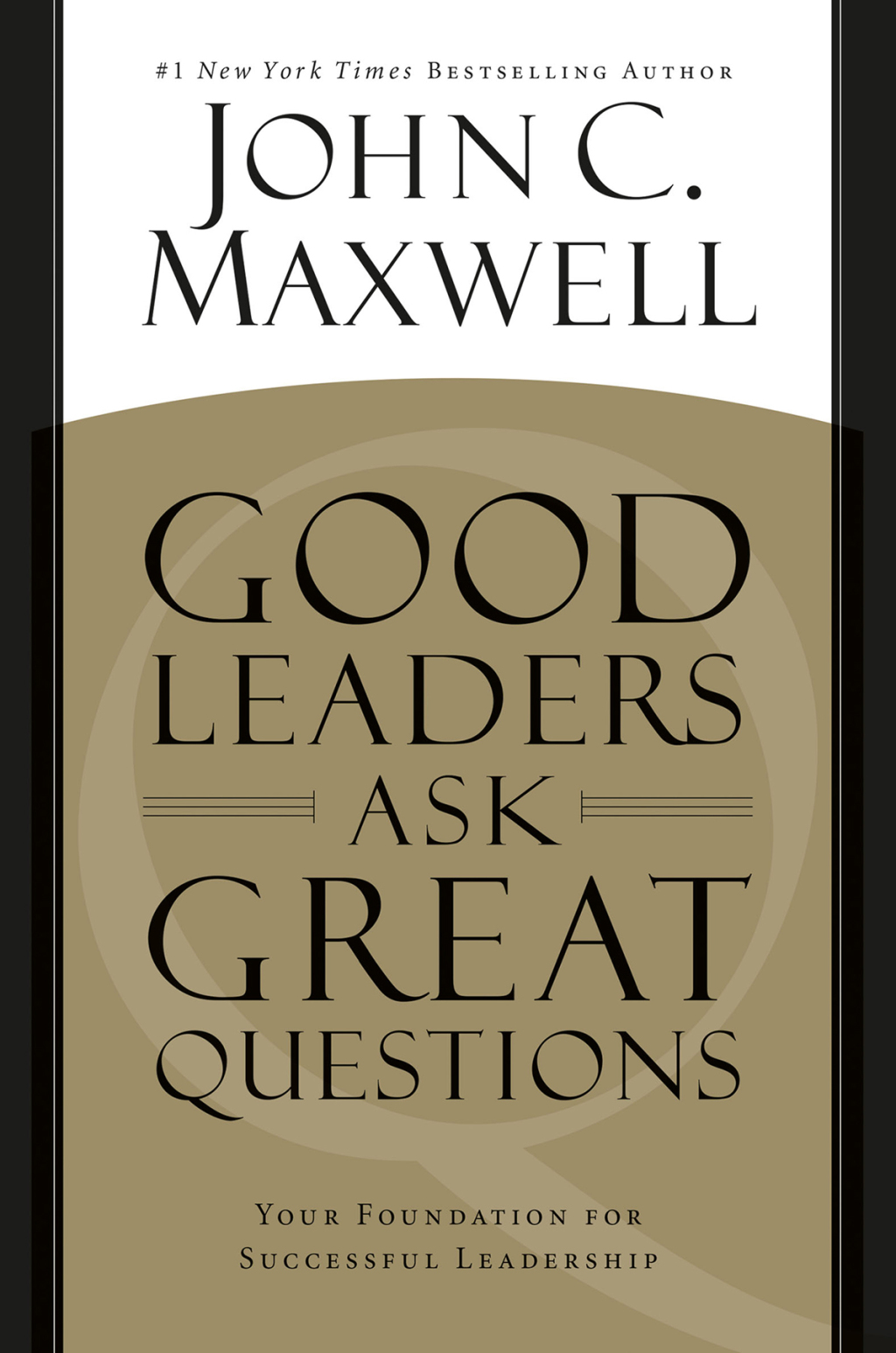 Good Leaders Ask Great Questions Your Foundation for Successful Leadership - (PDF/EPUB Version)