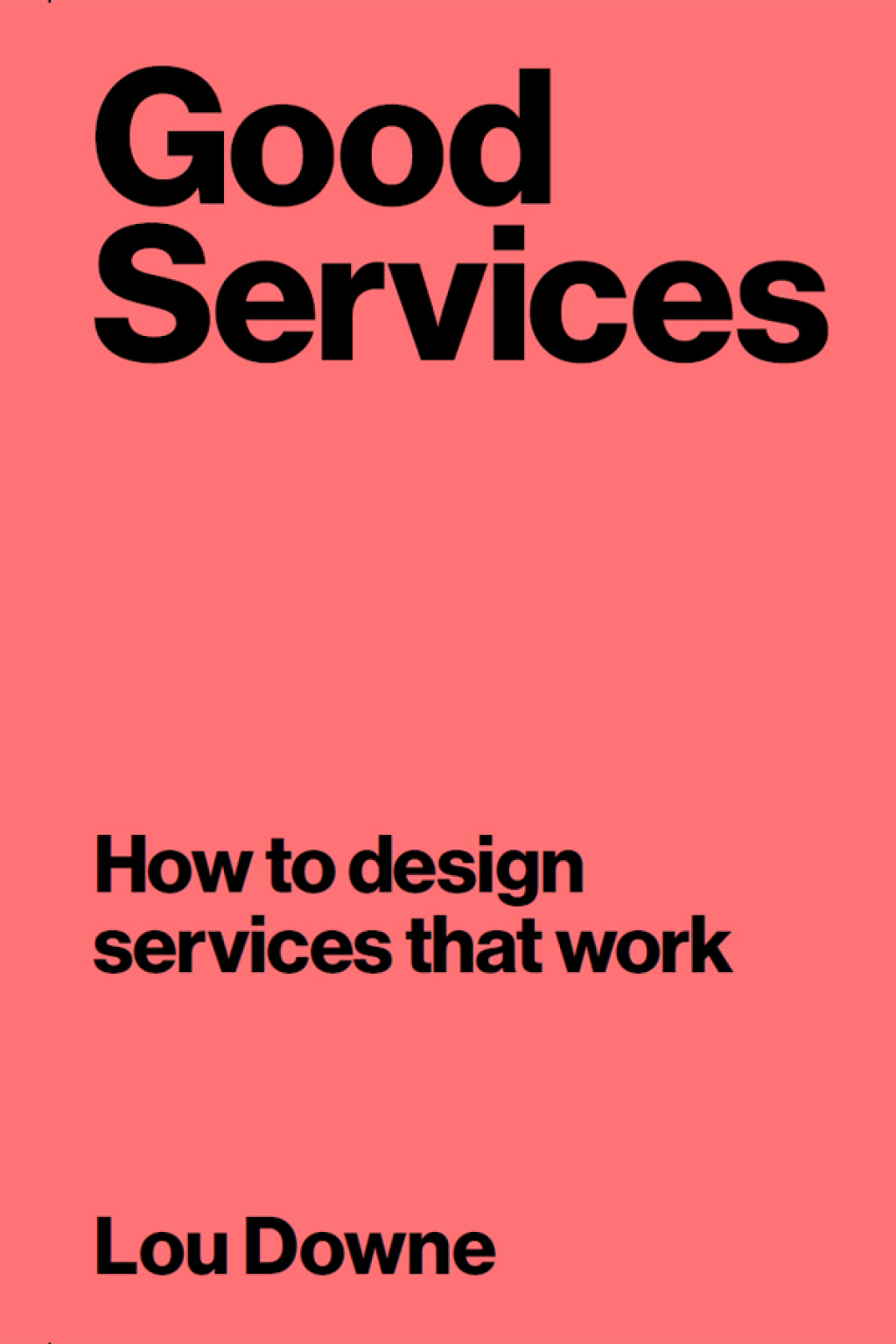 Good Services How to Design Services that Work 1st Edition - (PDF/EPUB Version)