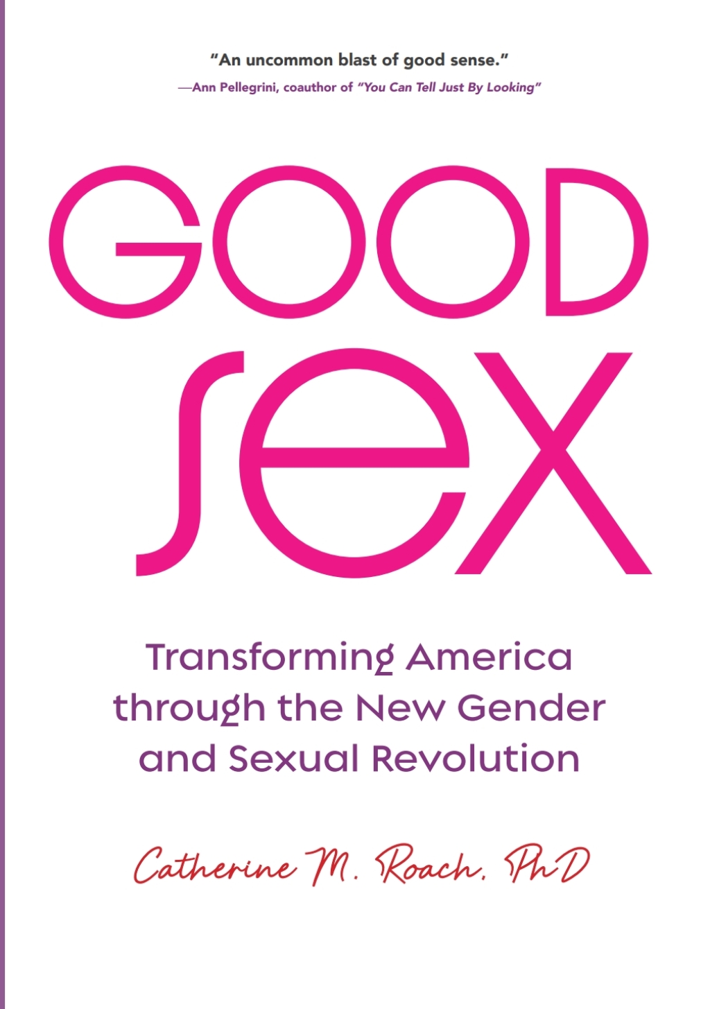 Good Sex Transforming America through the New Gender and Sexual Revolution - (PDF/EPUB Version)