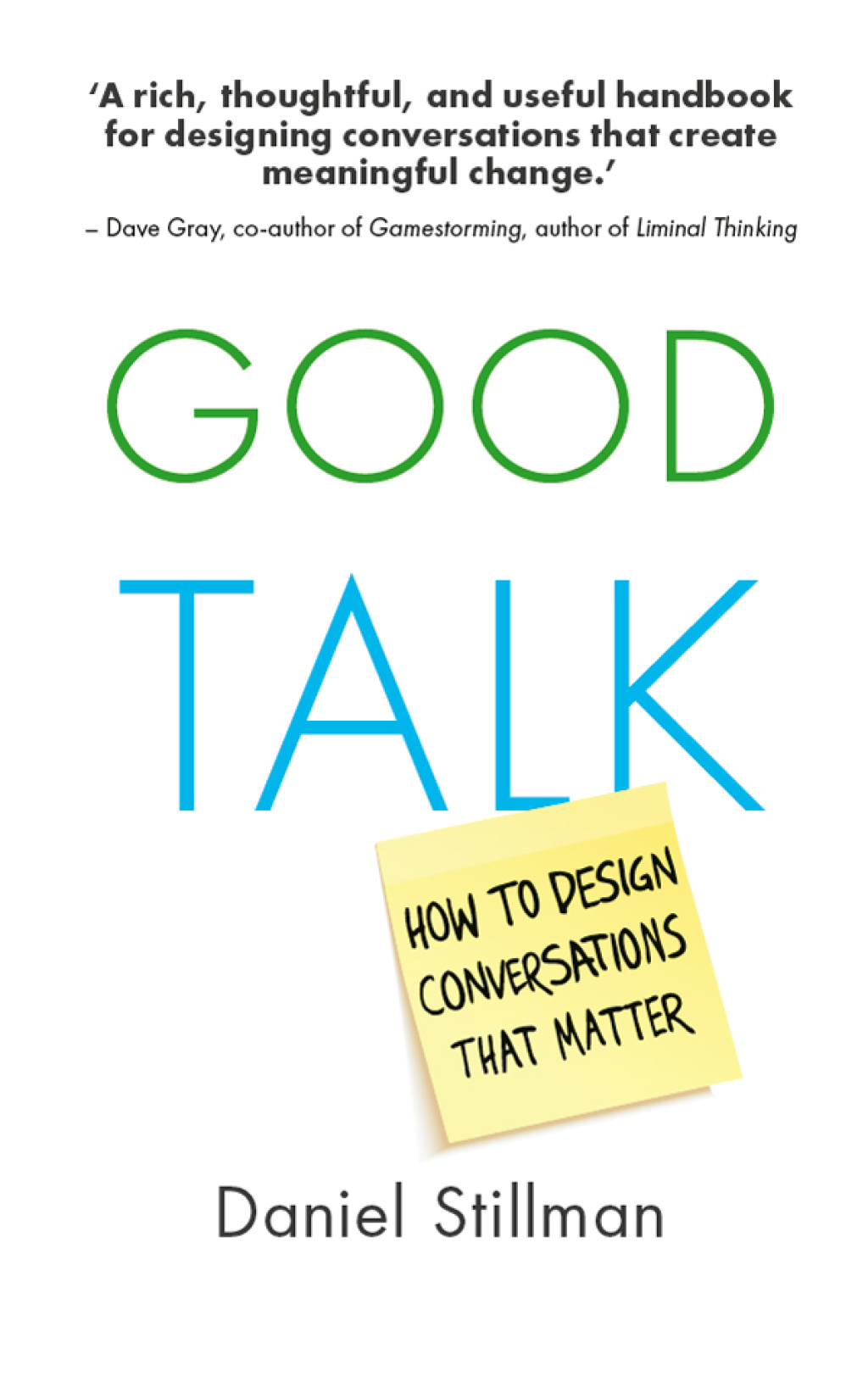 Good Talk How to Design Conversations that Matter - (PDF/EPUB Version)