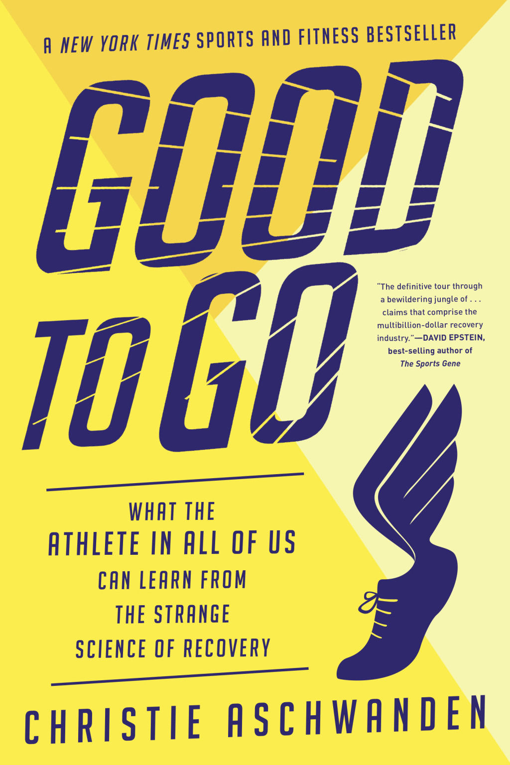 Good to Go: What the Athlete in All of Us Can Learn from the Strange Science of Recovery - (PDF/EPUB Version)