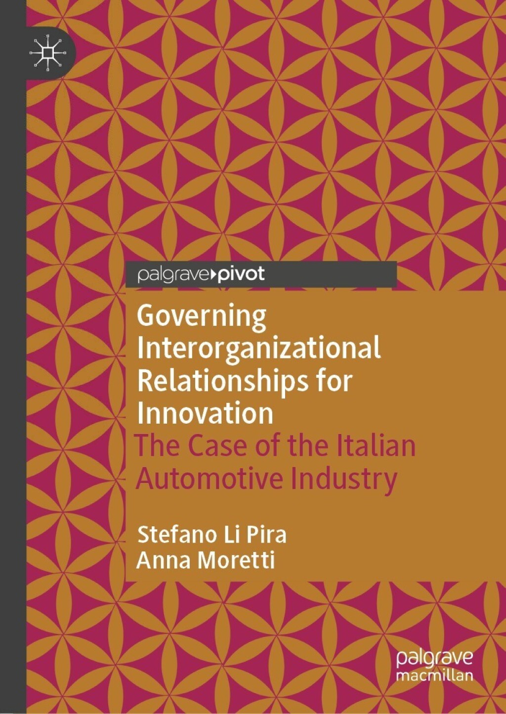Governing Interorganizational Relationships for Innovation The Case of the Italian Automotive Industry - (PDF/EPUB Version)