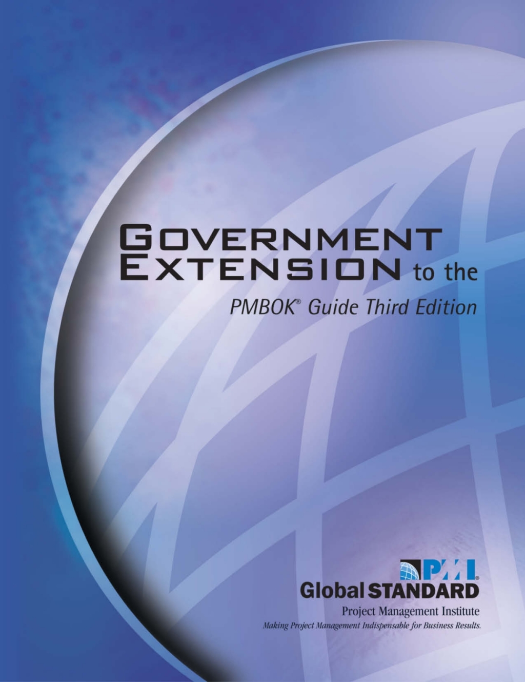 Government Extension to the PMBOKÂ® Guide Third Edition 1st Edition - (PDF/EPUB Version)