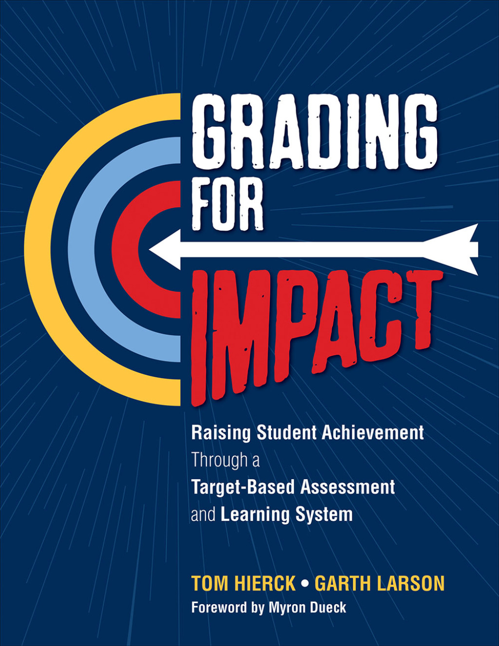 Grading for Impact Raising Student Achievement Through a Target-Based Assessment and Learning System 1st Edition - (PDF/EPUB Version)