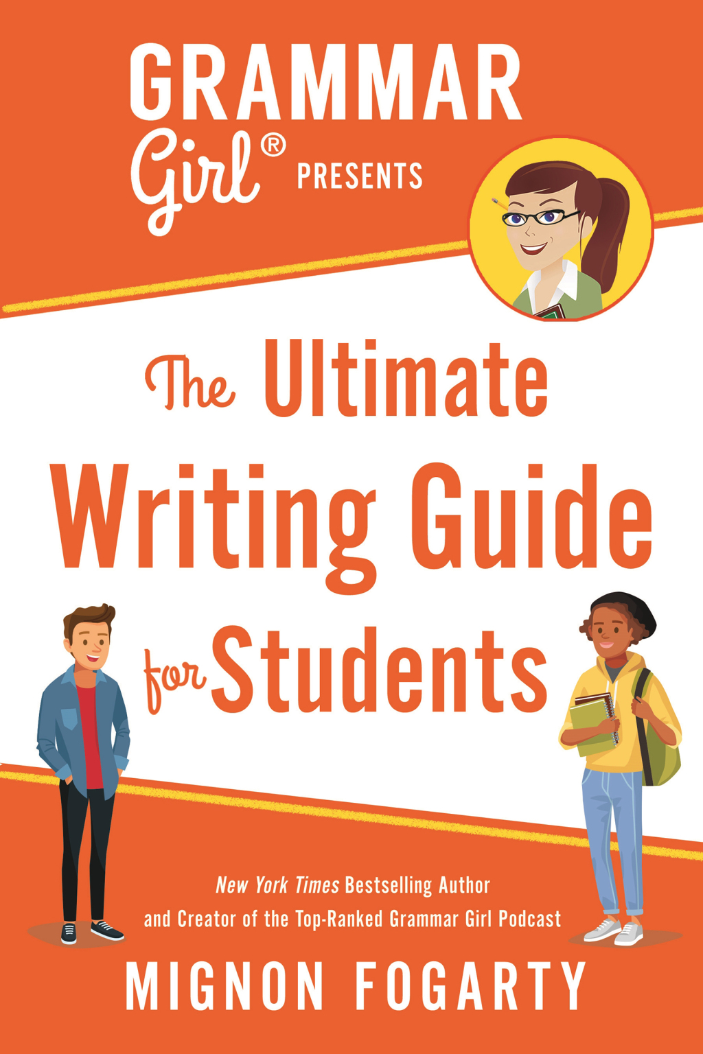Grammar Girl Presents the Ultimate Writing Guide for Students - (PDF/EPUB Version)