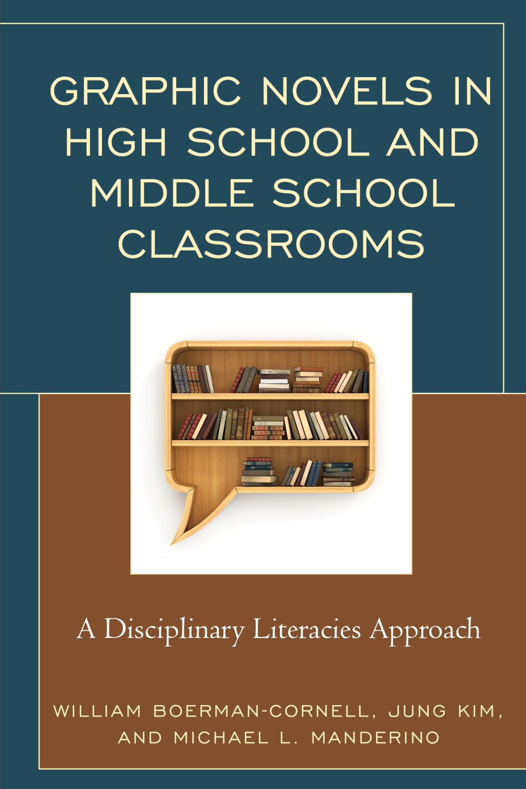 Graphic Novels in High School and Middle School Classrooms A Disciplinary Literacies Approach - (PDF/EPUB Version)