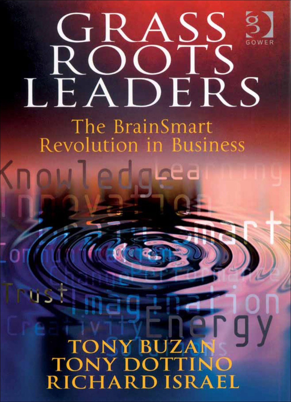Grass Roots Leaders: The BrainSmart Revolution in Business - (PDF/EPUB Version)
