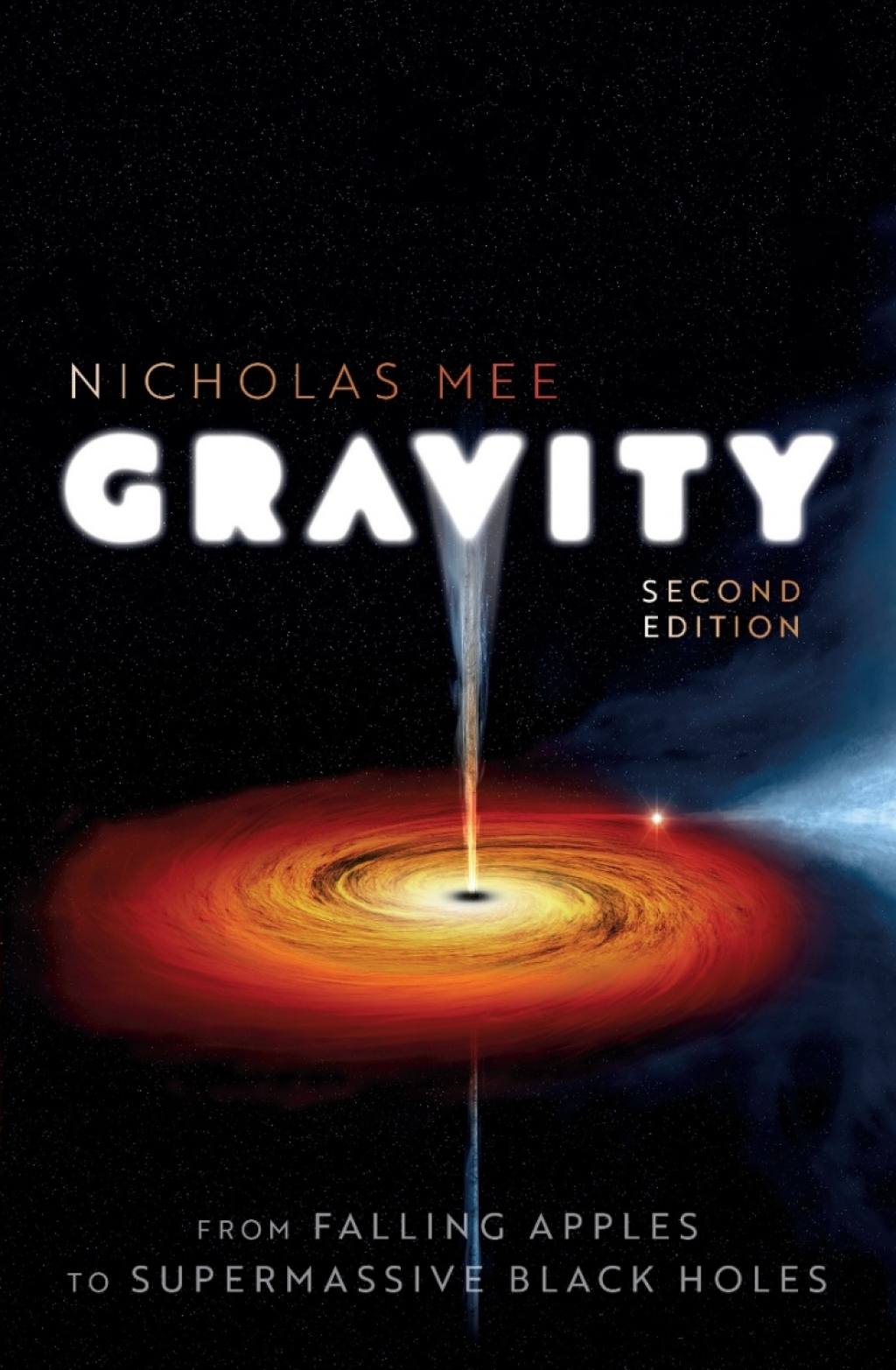 Gravity: From Falling Apples to Supermassive Black Holes 2nd Edition - (PDF/EPUB Version)