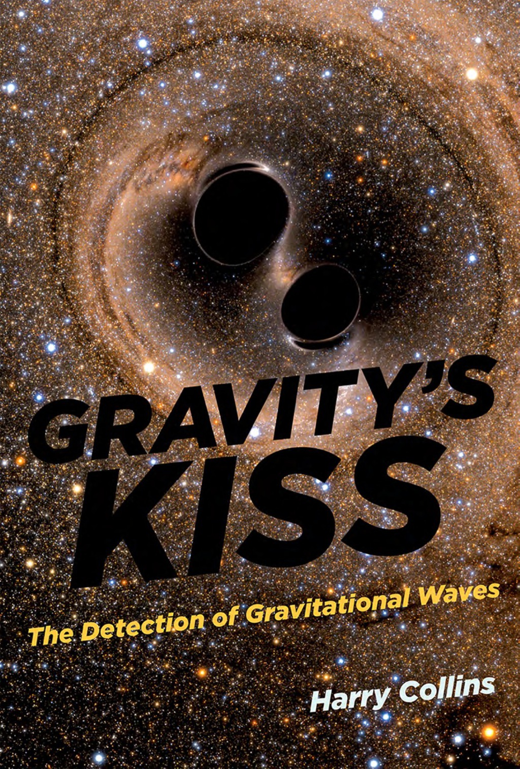 Gravity's Kiss The Detection of Gravitational Waves - (PDF/EPUB Version)