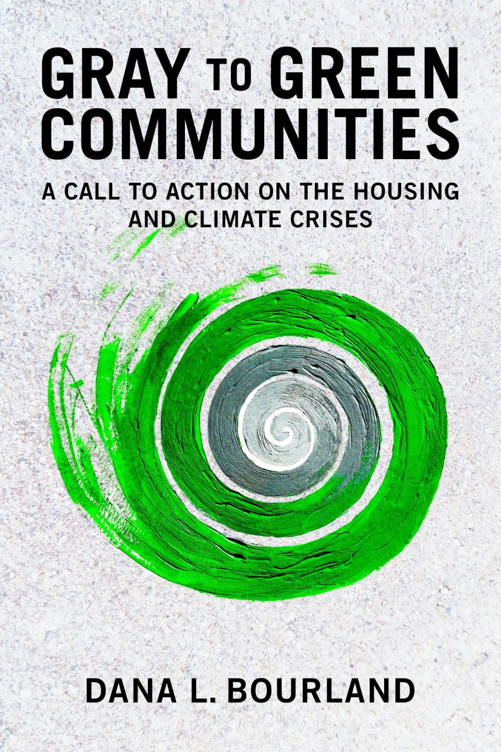 Gray to Green Communities - (PDF/EPUB Version)