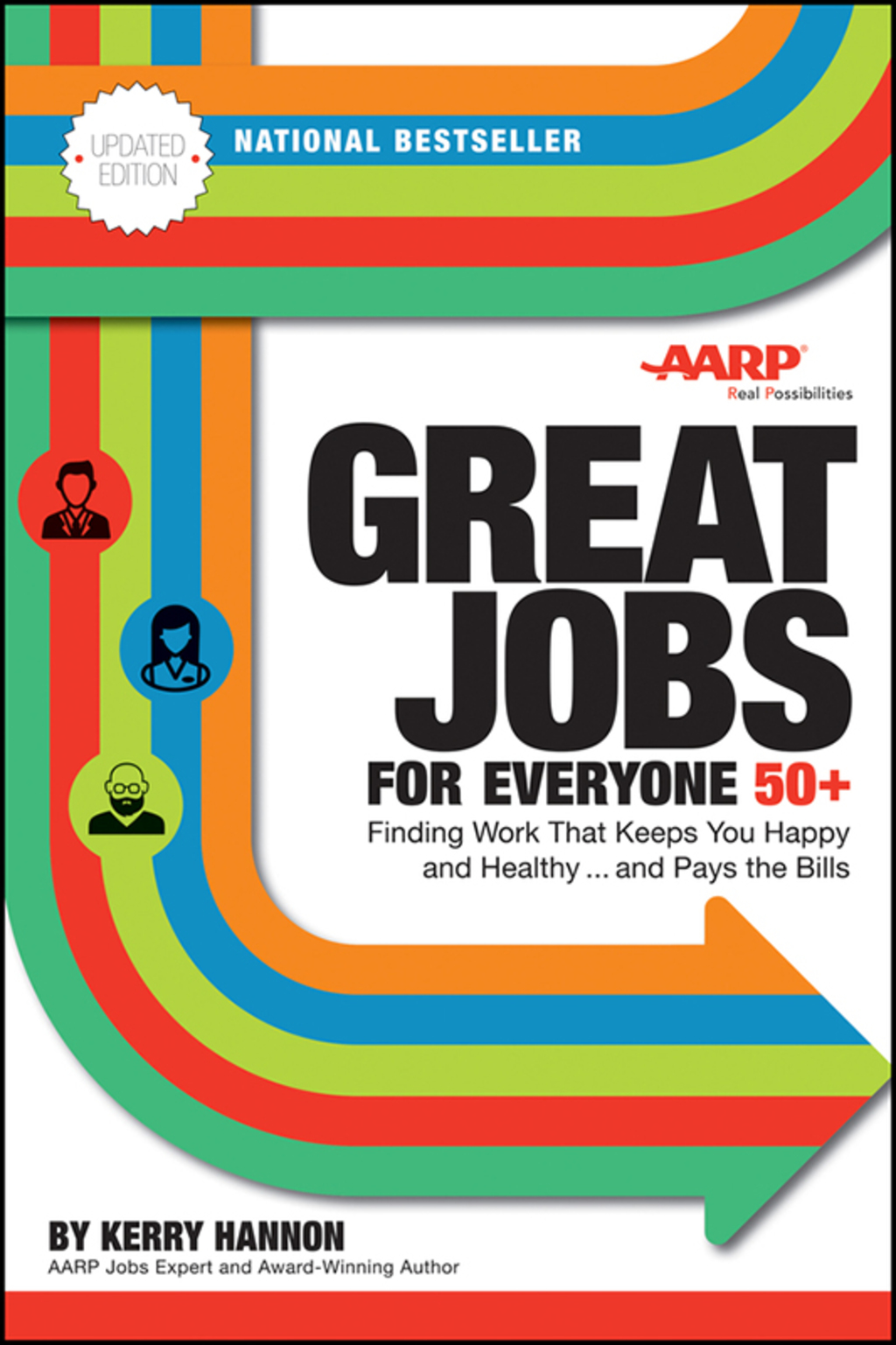 Great Jobs for Everyone 50 +, Updated Edition: Finding Work That Keeps You Happy and Healthy...and Pays the Bills 2nd Edition - (PDF/EPUB Version)