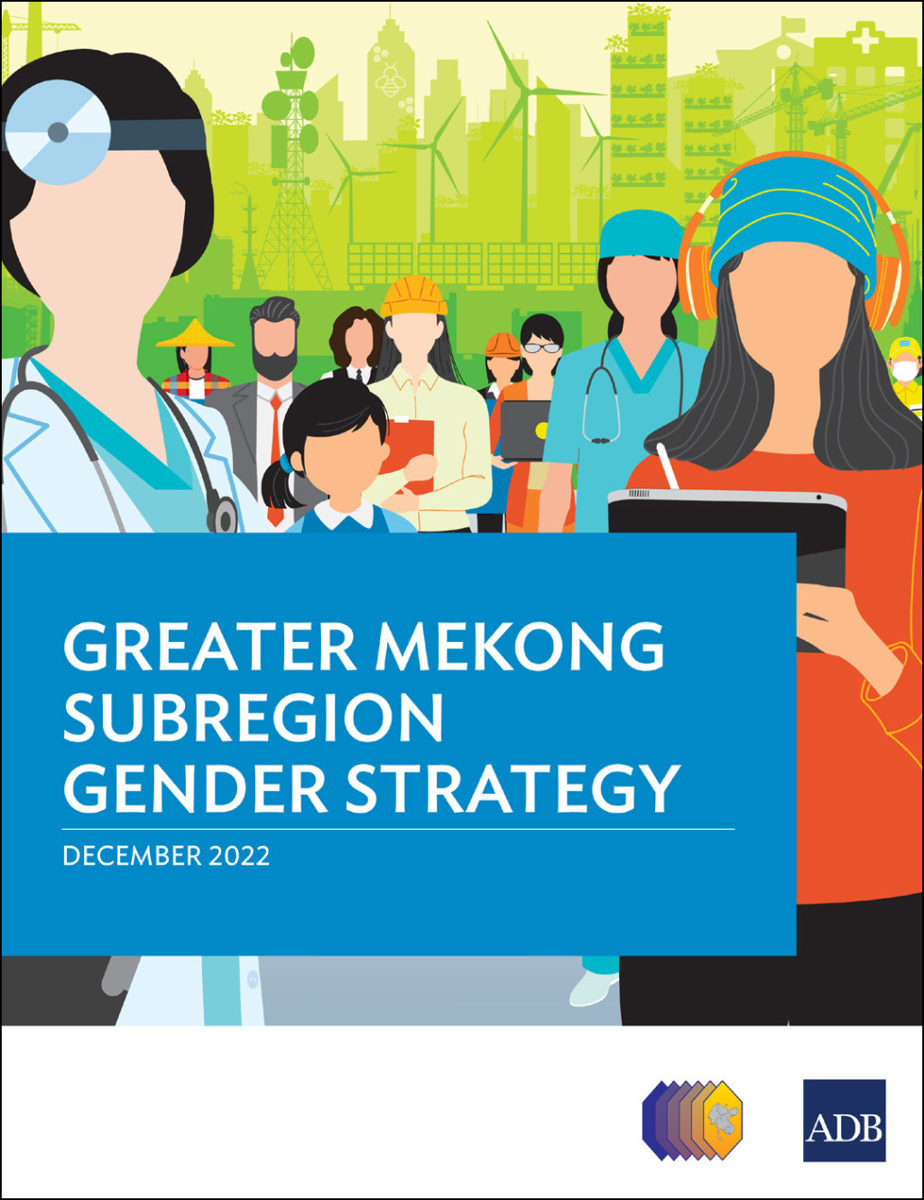 Greater Mekong Subregion Gender Strategy - (PDF/EPUB Version)
