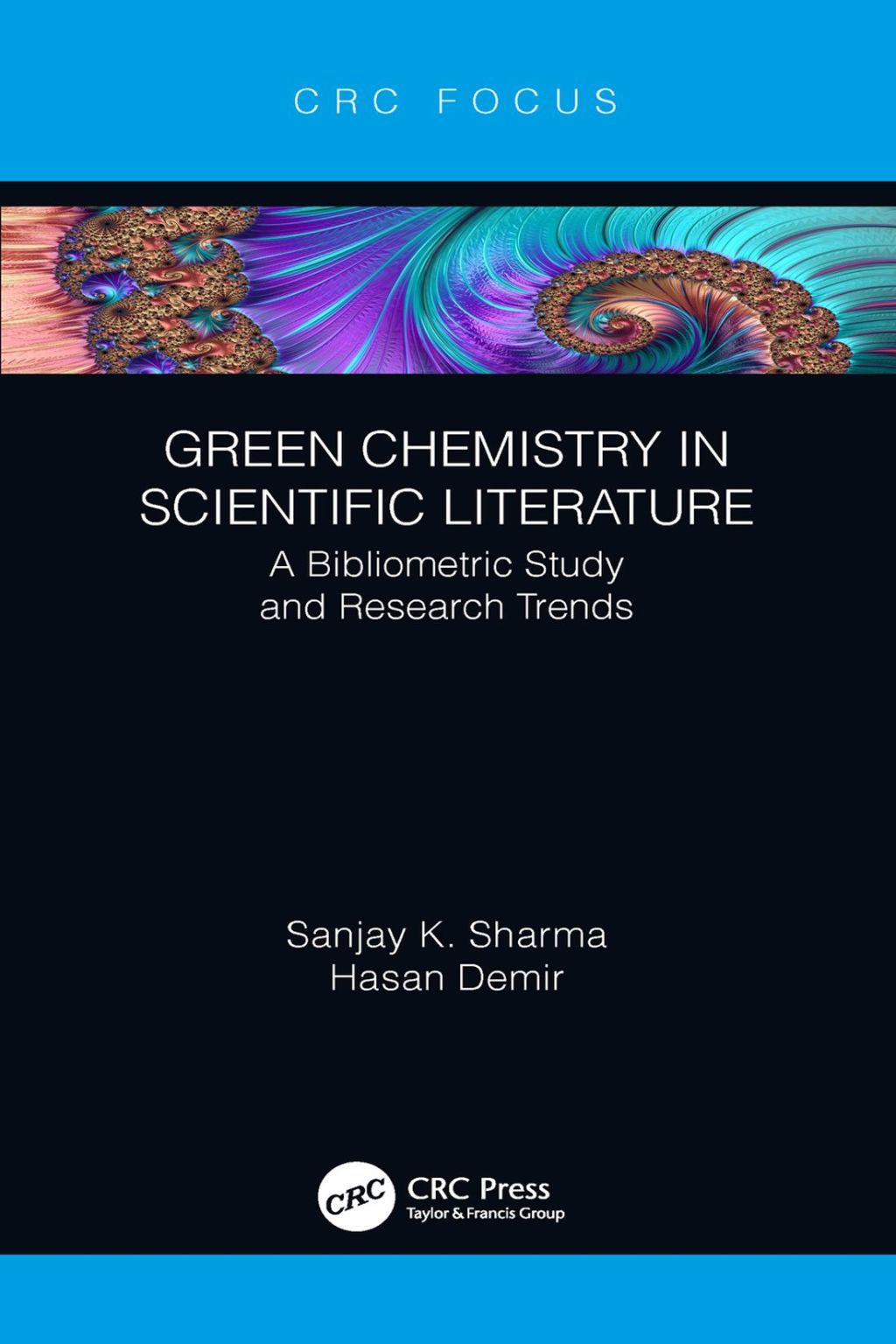 Green Chemistry in Scientific Literature A Bibliometric Study and Research Trends 1st Edition - (PDF/EPUB Version)