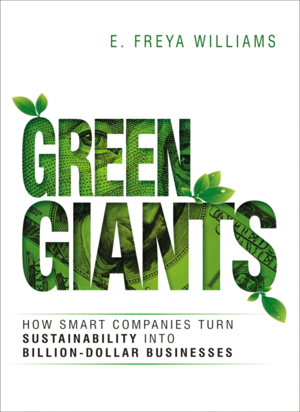 Green Giants How Smart Companies Turn Sustainability into Billion-Dollar Businesses 1st Edition - (PDF/EPUB Version)