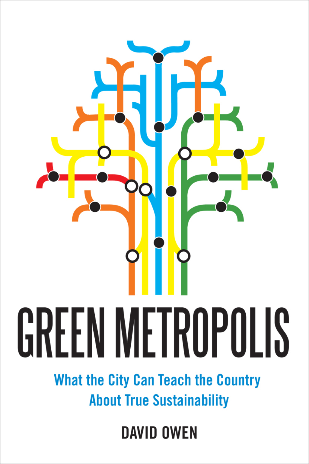 Green Metropolis Why Living Smaller, Living Closer, and Driving Less Are the Keys to Sustainability - (PDF/EPUB Version)