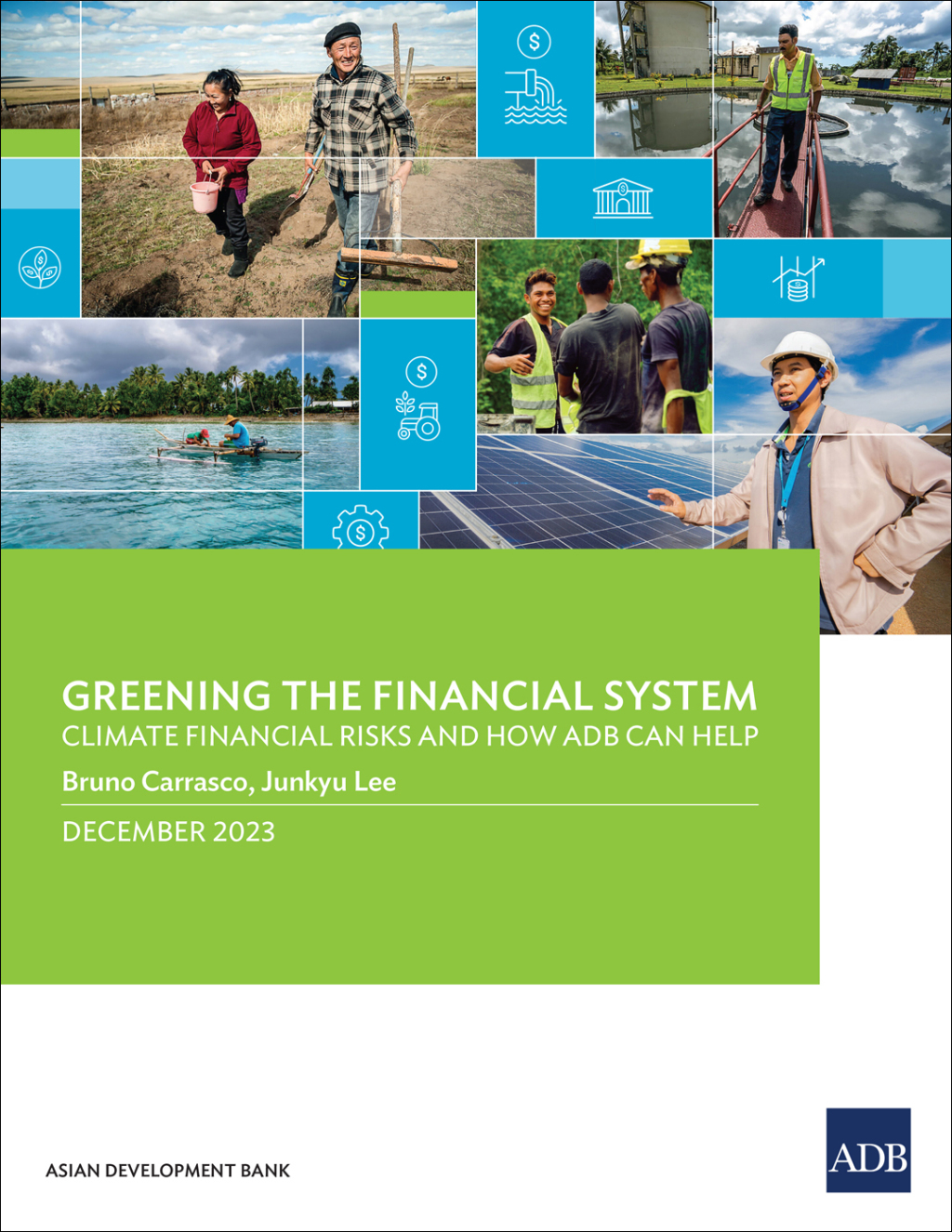 Greening the Financial System Climate Financial Risks and How ADB Can Help - (PDF/EPUB Version)