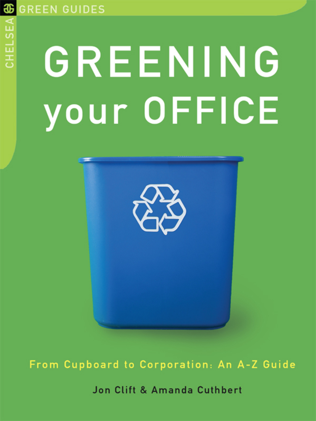Greening Your Office: From Cupboard to Corporation, An A-Z Guide - (PDF/EPUB Version)