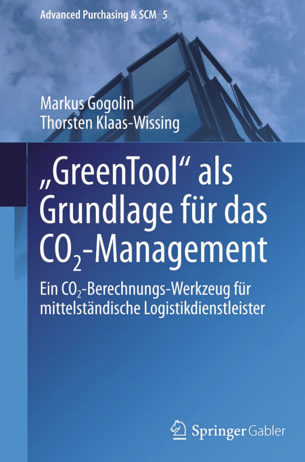 "GreenTool" als Grundlage fÃ¼r das CO2-Management Ein CO2-Berechnungs-Werkzeug fÃ¼r mittelstÃ¤ndische Logistikdienstleister  â€“ PDF/EPUB Version Downloadable