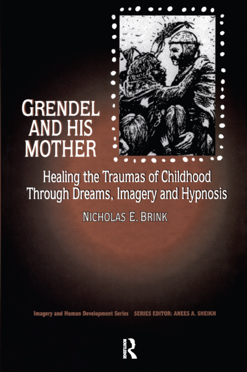 Grendel and His Mother Healing the Traumas of Childhood Through Dreams, Imagery, and Hypnosis 1st Edition - (PDF/EPUB Version)