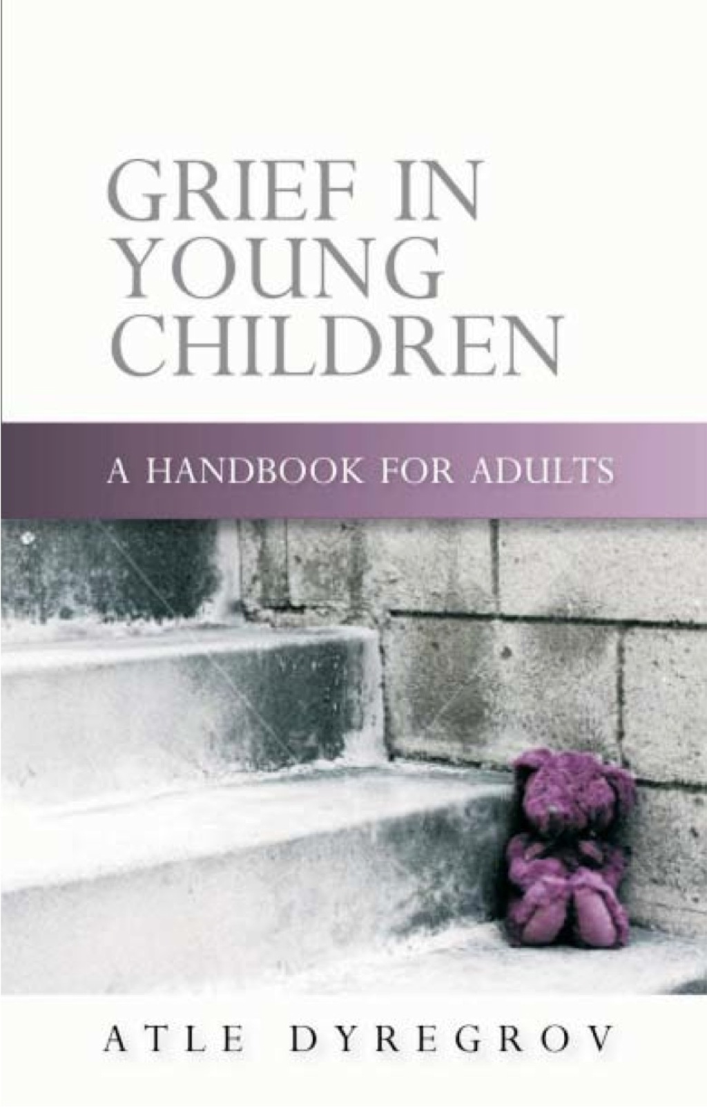 Grief in Young Children A Handbook for Adults - (PDF/EPUB Version)